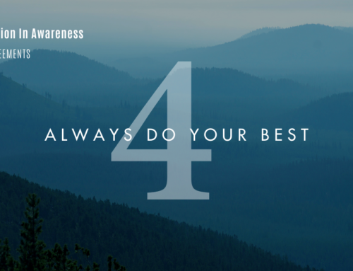 The Fourth Agreement: Always Do Your Best