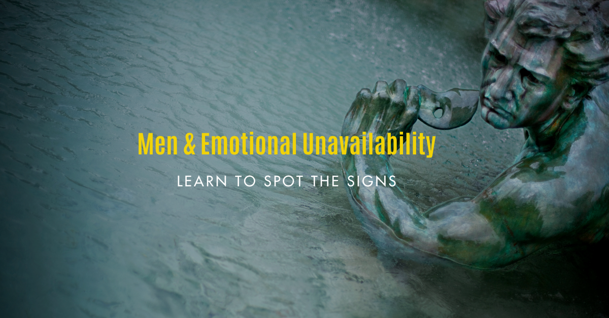 Men emotionally are unavailable why Emotionally Unavailable